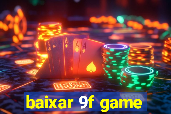 baixar 9f game